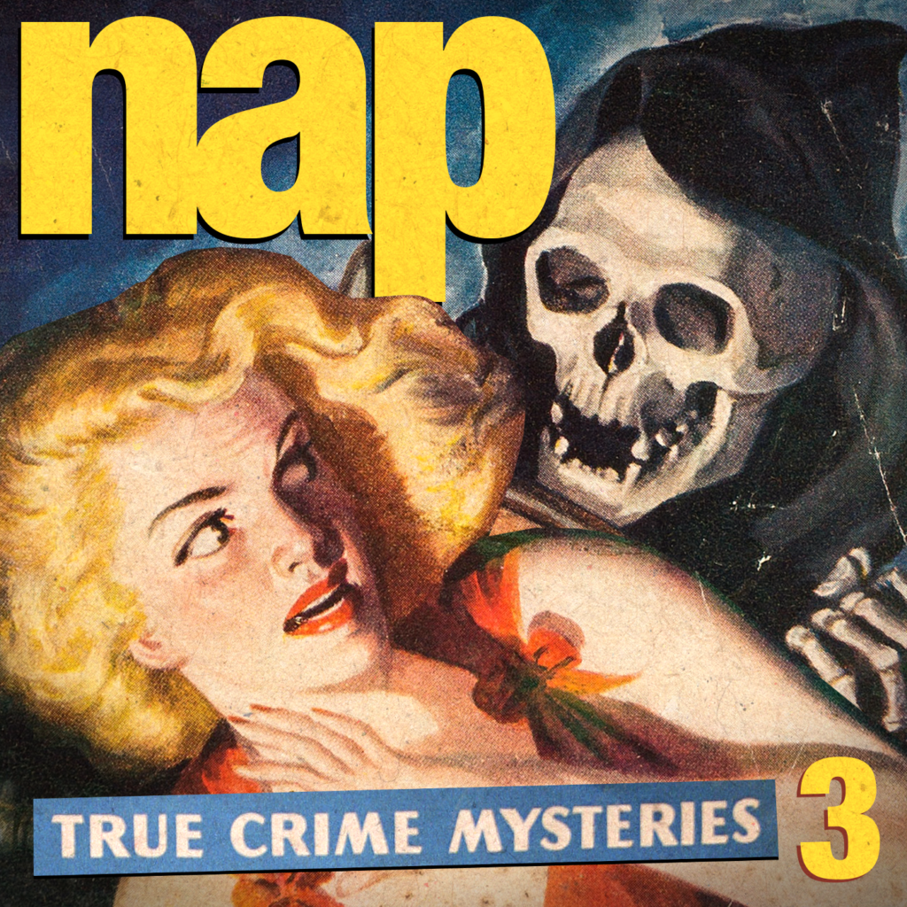 NAP - Non un altro Podcast true crime! - Il podcast che mette le mani avanti! Storie true crime e mistery improbabile!